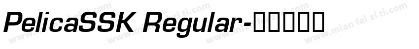 PelicaSSK Regular字体转换